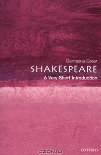 Germaine Greer - Shakespeare: A Very Short Introduction