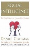 Дэниел Гоулман - Social Intelligence: The New Science of Human Relationships