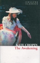 Kate Chopin - The Awakening