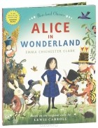 Эмма Чичестер Кларк - Alice in Wonderland