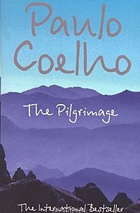 Пауло Коэльо - The Pilgrimage