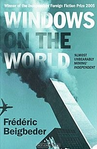 Фредерик Бегбедер - Windows On The World