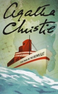 Agatha Christie - The Man in the Brown Suit