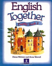  - English Together - 2. Cliff Castle. Pupils` Book