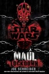 Joe Schreiber - Star Wars: Maul - Lockdown