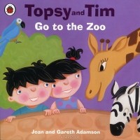  - Topsy and Tim: Go to the Zoo