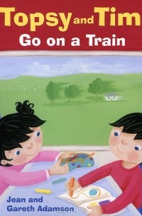  - Topsy and Tim: Go on a Train