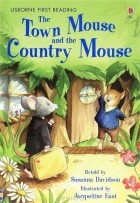 Сюзанна Дэвидсон - Town Mouse And The Country Mouse,The Country Mouse: Level 4