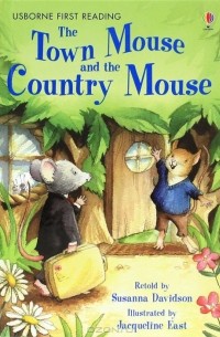 Сюзанна Дэвидсон - Town Mouse And The Country Mouse,The Country Mouse: Level 4