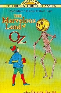 Лаймен Фрэнк Баум - The Marvelous Land of Oz