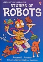 Расселл Пунтер - Stories of Robots