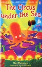 Маири Макиннон - The Circus under the Sea