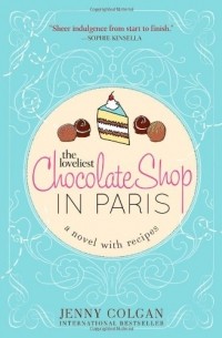 Jenny Colgan - The Loveliest Chocolate Shop in Paris