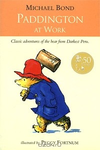 Майкл Бонд - Paddington at Work (сборник)