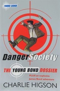 Danger Society: The Young Bond Dossier