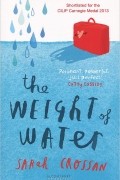 Sarah Crossan - The Weight of Water