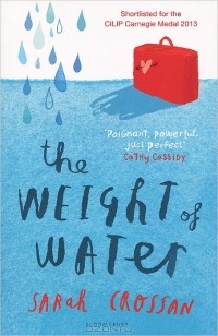 Sarah Crossan - The Weight of Water