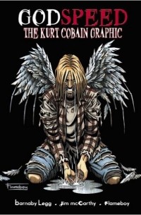  - Godspeed: Kurt Cobain Graphic Novel