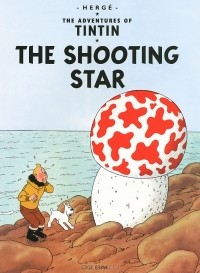 Herge - The Adventures of Tintin: The Shooting Star