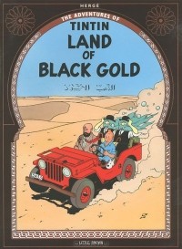 Herge - The Adventures of Tintin: Land of Black Gold