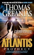 Thomas Greanias - The Atlantis Prophecy