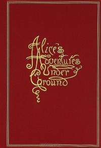 Льюис Кэрролл - Alice's Adventures Under Ground