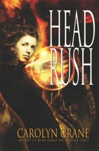 Carolyn Crane - Head Rush