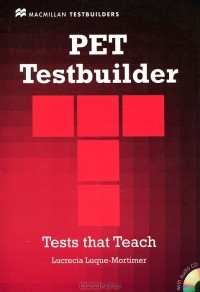 Lucrecia Luque-Mortimer - PET Testbuilder with Answer Key (+ CD-ROM)