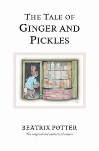 Beatrix Potter - The Tale of Ginger and Pickles