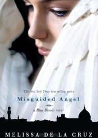 Мелисса де ла Круз - Misguided Angel