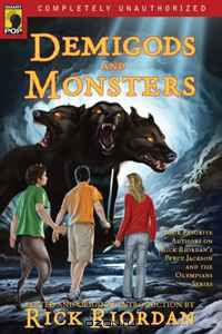 Рик Риордан - Demigods and Monsters: Your Favorite Authors on Rick Riordan's Percy Jackson and the Olympians Series