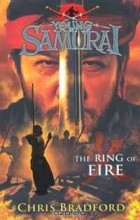 Chris Bradford - Young Samurai #6: The Ring of Fire