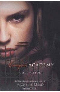 Richelle Mead - Vampire Academy Collection (сборник)