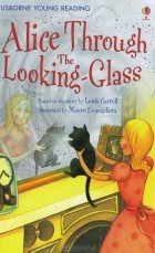 Льюис Кэрролл - Alice through the Looking-Glass