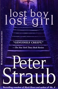 Питер Страуб - Lost Boy, Lost Girl