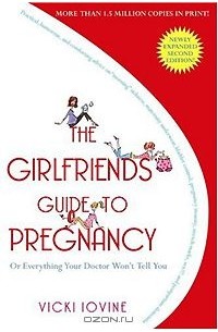 Vicki Iovine - The Girlfriends' Guide to Pregnancy