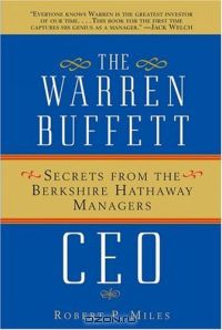  - The Warren Buffett CEO: Secrets From the Berkshire Hathaway Managers