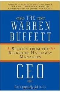  - The Warren Buffett CEO: Secrets From the Berkshire Hathaway Managers