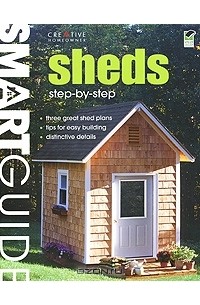  - Smart Guide: Sheds: Step-By-Step