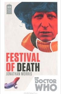 Jonathan Morris - Doctor Who: Festival of Death