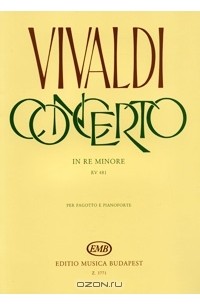 Антонио Вивальди - Vivaldi: Concerto in Re Minore, RV 481 per fagotto e pianoforte