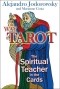  - The Way of Tarot: The Spiritual Teacher in the Cards