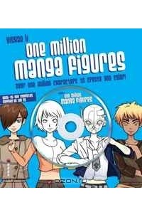 - One Million Manga Characters: Over One Million Characters to Create and Color (+ CD-ROM)
