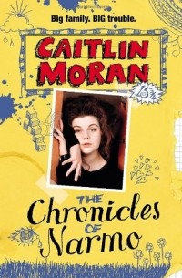 Caitlin Moran - The Chronicles Of Narmo