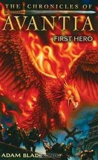  - First Hero (Chronicles of Avantia)