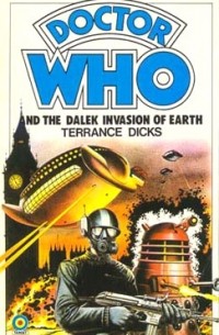 Terrance Dicks - Doctor Who and the Dalek Invasion of Earth