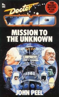 John Peel - The Daleks' Master Plan: Part I. Mission to the Unknown