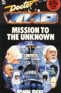 The Daleks' Master Plan: Part I. Mission to the Unknown