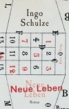 Ingo Schulze - Neue Leben