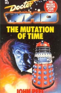 John Peel - The Daleks' Master Plan: Part II. The Mutation of Time